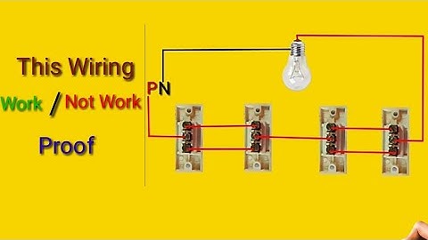 1Light 4 Switch Wiring Connection Work Or Not Work Proof | Two Way Switch Connection It