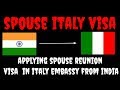 Documents For Applying Spouse Reunion Visa For Italy embassy from india