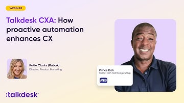 Talkdesk CXA: How proactive automation enhances CX