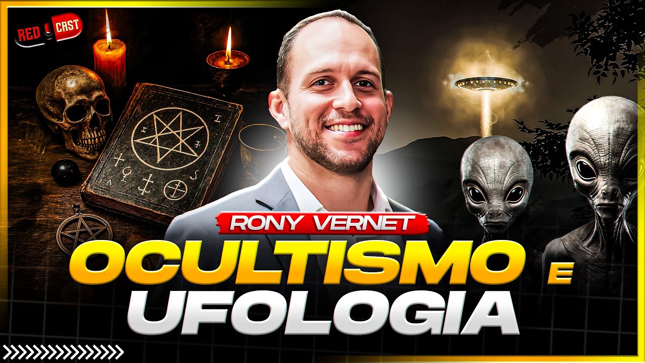 UFOLOGIA E OCULTISMO COM RONY VERNET! - REDCAST