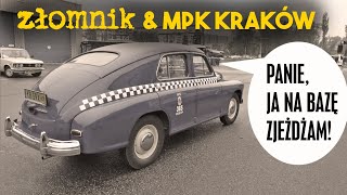 O taksówkach w PRL. Złomnik & MPK Kraków