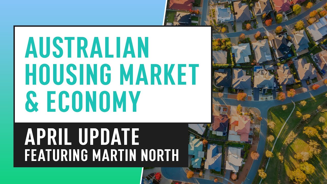 Australian Housing Market & Economy - April Update - YouTube