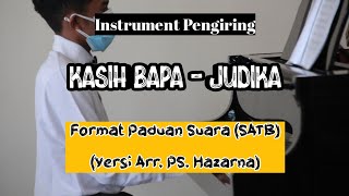 KASIH BAPA - JUDIKA || Versi Paduan Suara