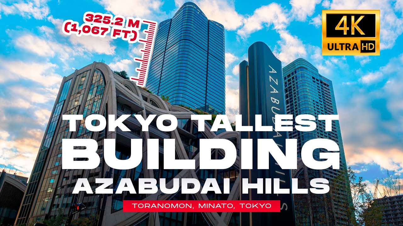 AZABUDAI HILLS MORI TOWER TOKYO 🗼🗼
