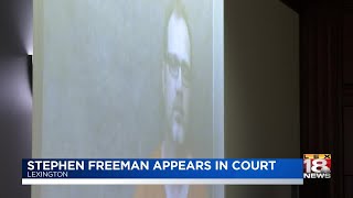 Stephen Freeman Appears In Court