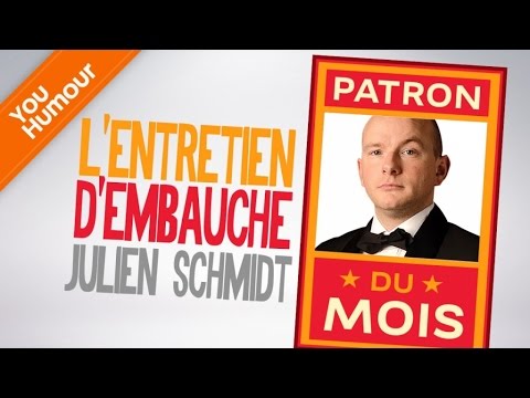 JULIEN SCHMIDT - L'entretien d'embauche