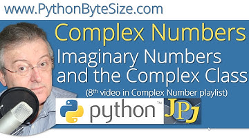 Python Complex Numbers (8) Imaginary Numbers and the Complex Class
