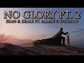 GMV Glory No Glory PT 2