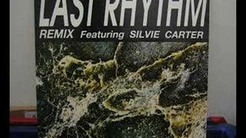 Last Rhythm Feat Silvie Carter - Last Rhythm Vocal...