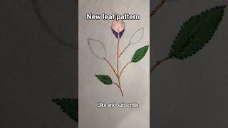 new leaf tutorial.#embroidery#handembroidery#threads#design#shorts#trending#trendingshorts#trend#diy