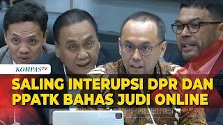 Bahas Judi Online, Anggota Komisi III DPR Saling Interupsi saat Rapat dengan PPATK
