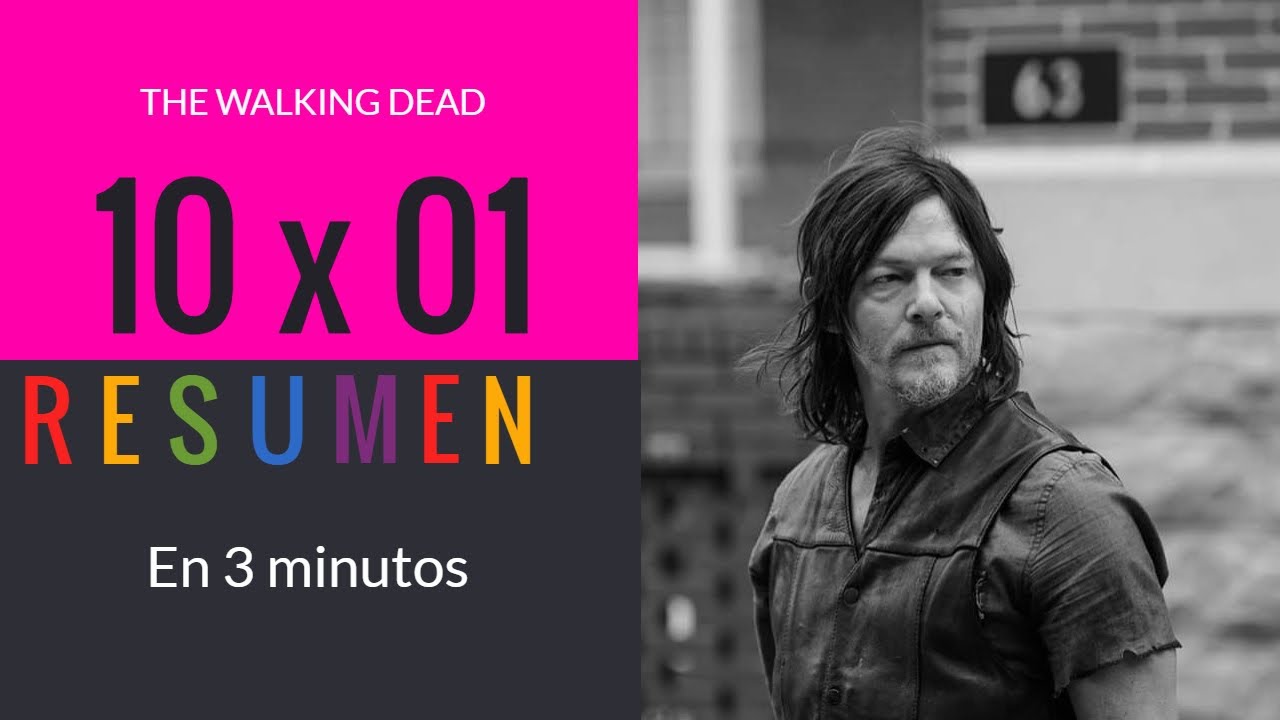 Resumen Temporada 10 The Walking Dead