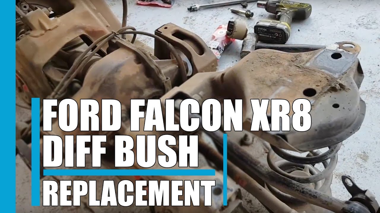 Ford Falcon Xr8 Diff Bush Replacement Tips Youtube