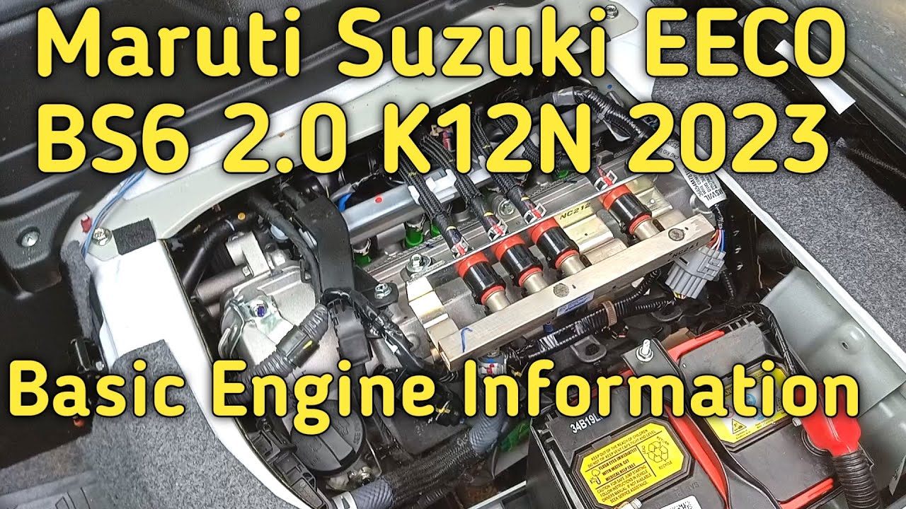 Maruti Suzuki EECO k12N BS6 2.0 basic engine details// dual vvt//dual
