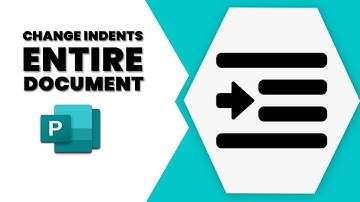 How to change indents in publisher entire document