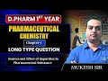 D.Pharm 1st Year | Pharmaceutical Chemistry: Sources &amp; Effects of Impurities | Long Answer Questions