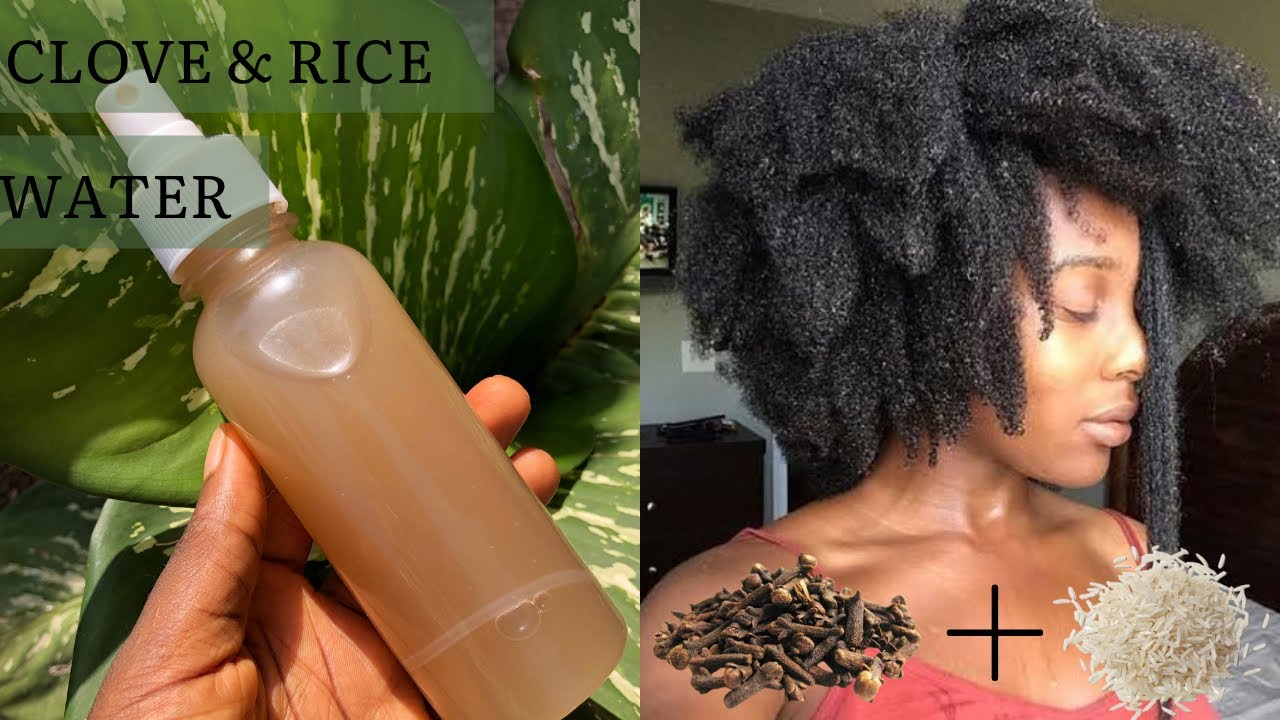 HOW TO USE CLOVES AND RICE WATER FOR MASSIVE HAIR GROWTH DIY CLOVE AND RICE WATER YouTube
