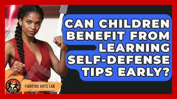 Can Children Benefit From Learning Self-Defense Tips Early? - Fighting Arts Lab