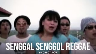 Project Pop - Senggal Senggol Reggae (Remastered Audio)