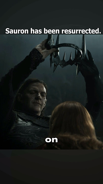 Sauron has been resurrected
