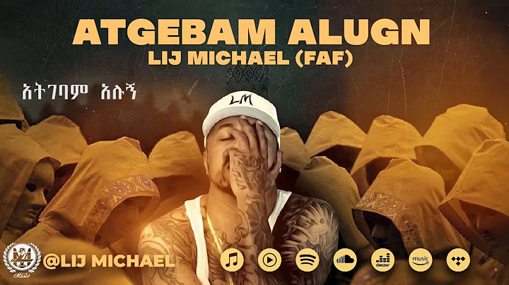 lij mic (faf)  (Ategebam Alugn) _  ( faf) Ethiopia...