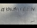 KALMA - TEEN (Lyric Video)