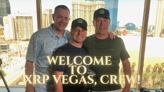 Welcome to XRP Las Vegas, Crew!