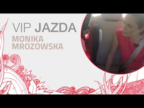 Odcinek #1 – VIP Jazda – Monika Mrozowska