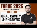 Oral Cavity &amp; Pharynx | ENT Rapid Revision | MBBS 4th Year Lectures | Farre Series | Dr Sanchit Sir