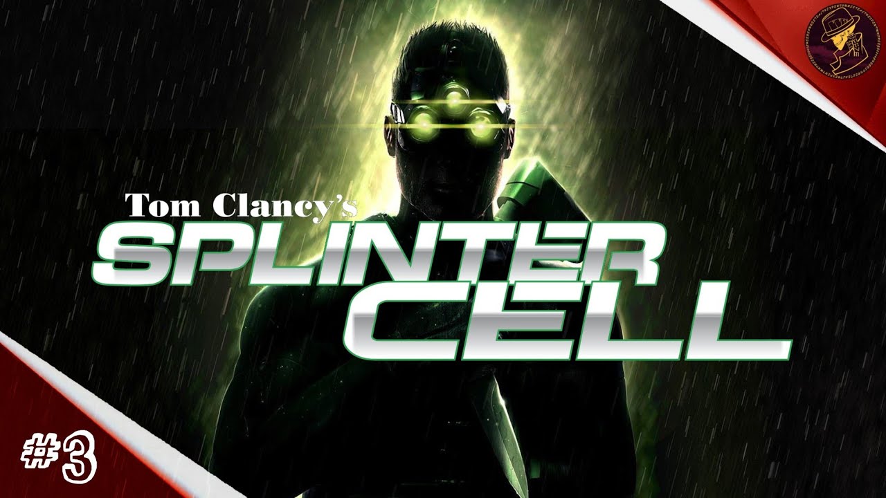 🔴 LIVE: Tom Clancy’s Splinter Cell (Part 3)
