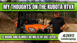 MY KUBOTA RTVX REVIEW | 12 HOURS OF USE LATER!
