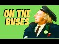 s4 OnThe Buses Full Episodes| Classic British Sitcom | 1970s Comedy TV Show | Reg Varney &amp; Bob Grant
