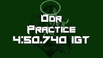 [BPM] Odr Practice Any% 4:50.740 IGT