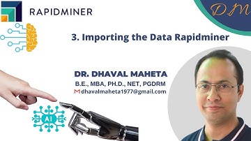 3. Importing the Data in Rapidminer || Dr. Dhaval Maheta