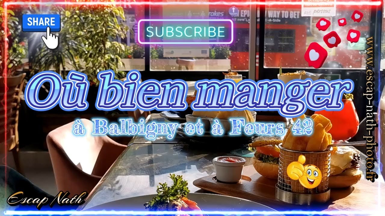 Où bien manger à Balbigny où à Feurs 42.
