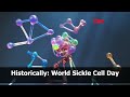 Historically: World Sickle Cell Day
