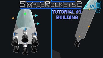 SimpleRockets 2 Mobile - Tutorial #1 - The Basics of Building