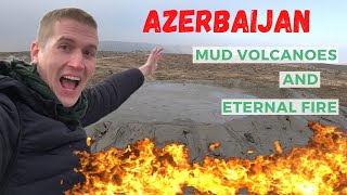 Azerbaijan: Burning Mountains and Mud Volcanoes