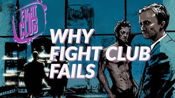 Fight Club Analysis - Why Fight Club and Project Mayhem Fail