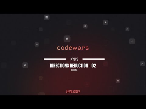 Rust Code Wars Kata Kyu5 Directions Reduction 02