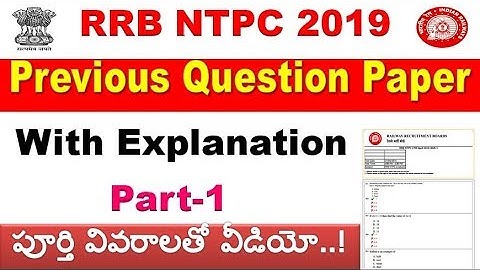 RRB NTPC Previous Question paper with explanation for all RRB aspirants By SRINIVASMech
