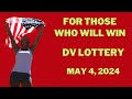 For Those Who Will Win DV Lottery on May 4, 2024