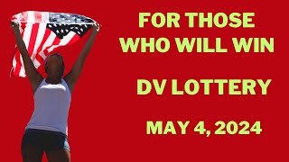 For Those Who Will Win DV Lottery on May 4, 2024