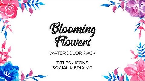 Blooming Flowers. Watercolor Pack DaVinci Resolve Templates