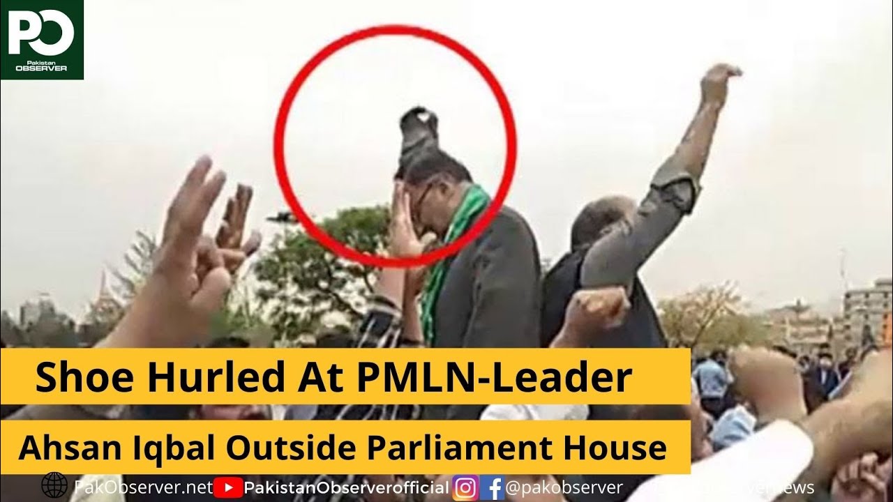 Shoe Hurled At PMLN-Leader Ahsan Iqbal Outside Parliament House | Pakistan Observer