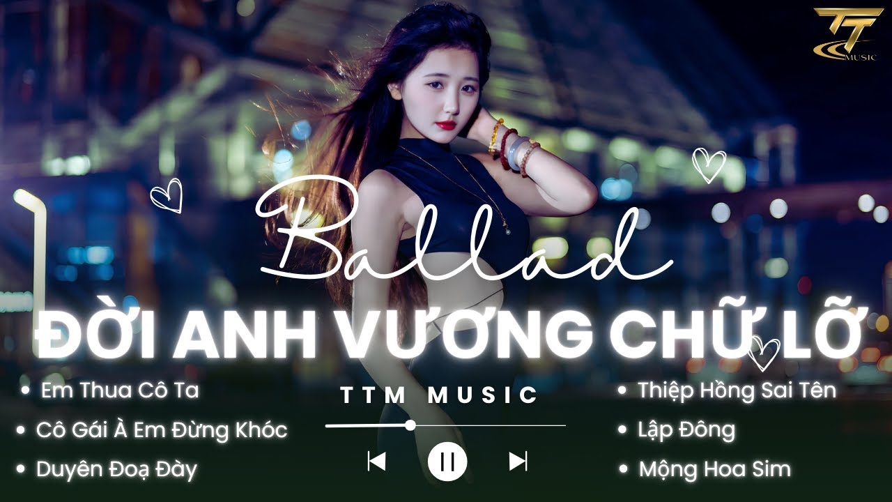 Giờ Em Khóc Nưỡc Mắt Ai Lau , Đời Anh Vương Chữ Lỡ Lỡi Đắm Say Lỡ Yêu Đậm Sâu - Nhạc Trẻ Ballad Buồn