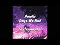 Powfu - Days We Had | Instrumental