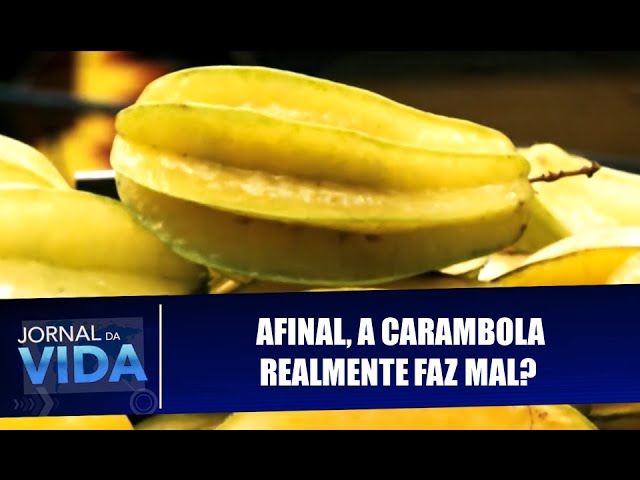 Afinal A Carambola Realmente Faz Mal Descubra Seus Mitos E Verdades Jornal Da Vida 22 01 20 Youtube