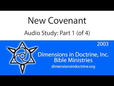 New Covenant - Part 1 (of 4) - YouTube