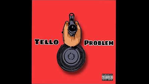 Tello - Problem (Official Audio)